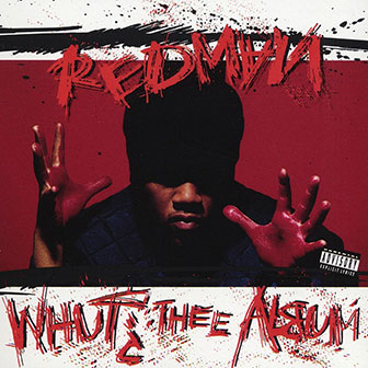 "Whut? Thee Album" album by Redman