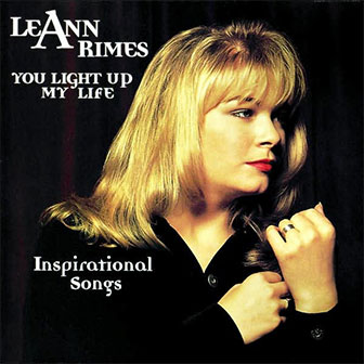 "You Light Up My Life -- Inspirational Songs" album by LeAnn Rimes
