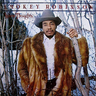 "Warm Thoughts" album by Smokey Robinson