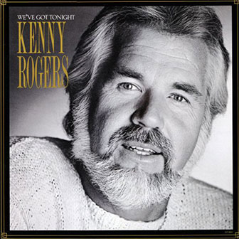 "We've Got Tonight" album by Kenny Rogers