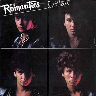 "In Heat" album by The Romantics