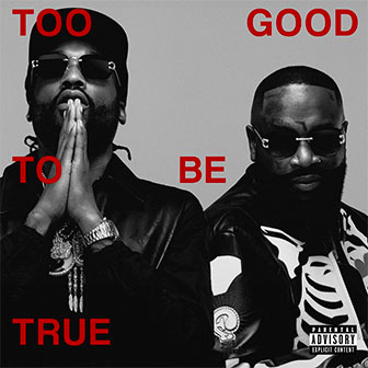 "Too Good To Be True" album by Rick Ross & Meek Mill