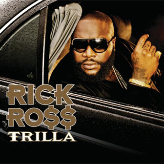 "Trilla" album by Rick Ross