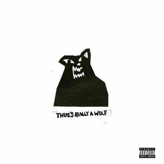 "There's Really A Wolf" album by Russ