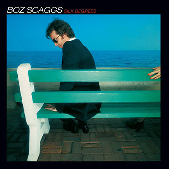 "Silk Degrees" album by Boz Scaggs