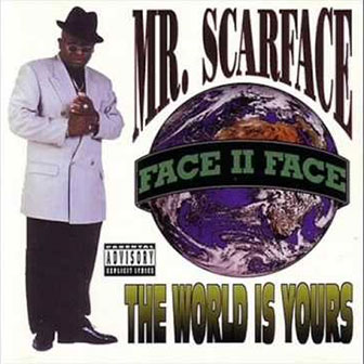 "The World Is Yours" album by Scarface
