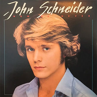 "Now Or Never" album by John Schneider