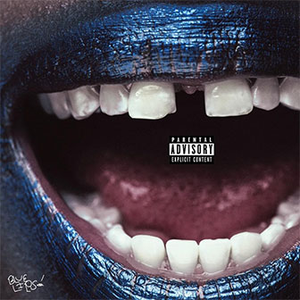 "Blue Lips!" album by ScHoolboy Q