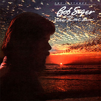 "The Distance" album by Bob Seger