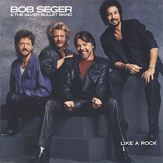 "Like A Rock" album by Bob Seger