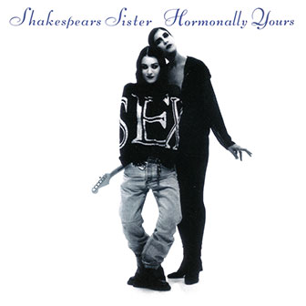 "Hormonally Yours" album by Shakespears Sister
