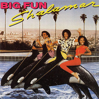 "Big Fun" album by Shalamar