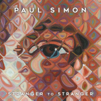 "Stranger To Stranger" album by Paul Simon