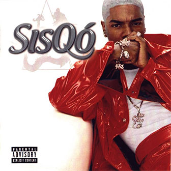 "Got To Get It" by Sisqo