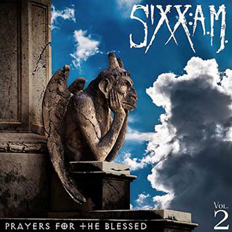"Prayers For The Blessed, Vol. 2" album by Sixx:A.M.