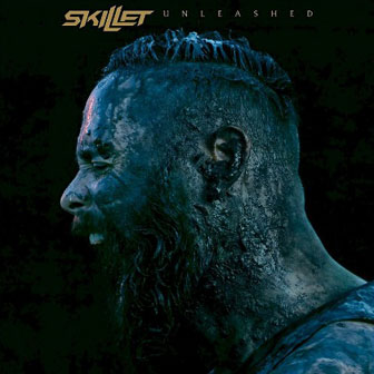 "Unleashed" album by Skillet