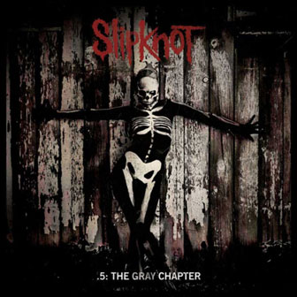 ".5: The Gray Chapter" album by Slipknot