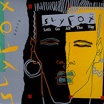 "Let's Go All The Way" album by Sly Fox