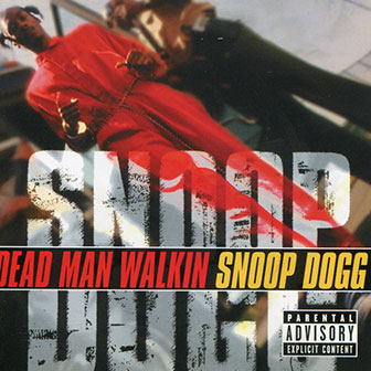 "Dead Man Walkin'" album by Snoop Dogg