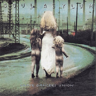 "Grave Dancers Union" album by Soul Asylum
