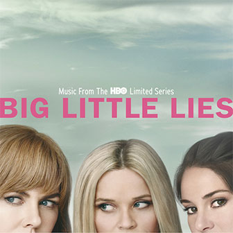 "Big Little Lies" Soundtrack
