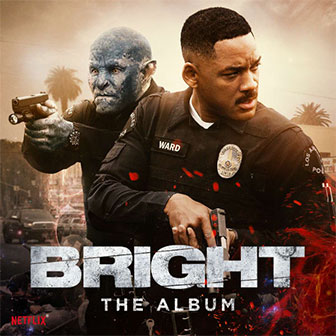 "Bright: The Album" Soundtrack