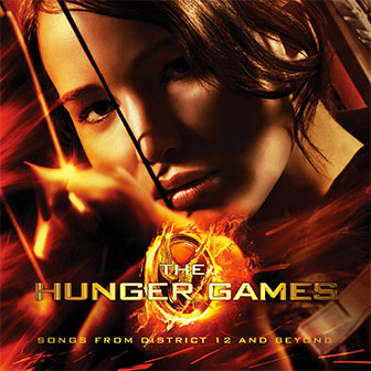 "The Hunger Games: Songs From District 12 And Beyond" Soundtrack