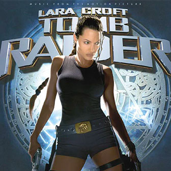 "Lara Croft: Tomb Raider" soundtrack