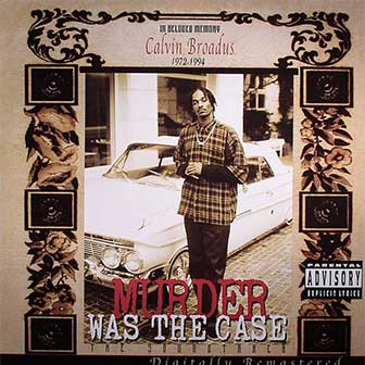 "Murder Was The Case" Soundtrack