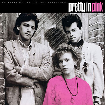 "Pretty In Pink" soundtrack