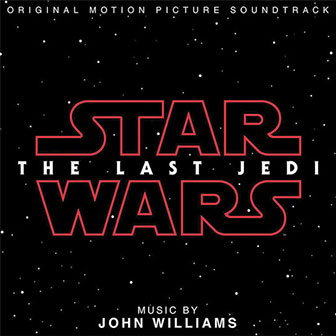 "Star Wars: The Last Jedi" Soundtrack