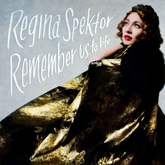 "Remember Us To Life" album by Regina Spektor