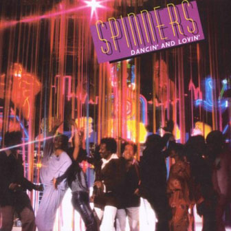"Dancin' And Lovin'" album by the Spinners