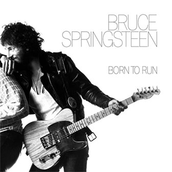 "Born To Run" album by Bruce Springsteen