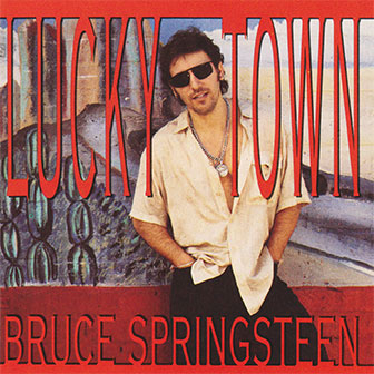 "Lucky Town" album by Bruce Springsteen