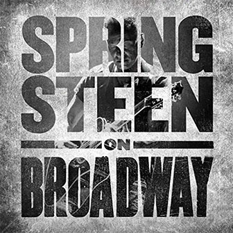 "Springsteen On Broadway" album by Bruce Springsteen