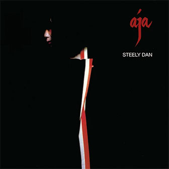 "Aja" album by Steely Dan