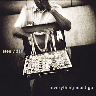 "Everything Must Go" album by Steely Dan