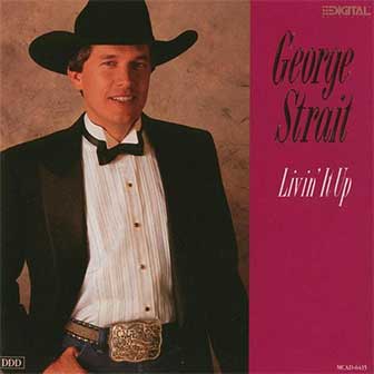 "Livin' It Up" album by George Strait