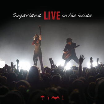 "Live On The Inside" album by Sugarland