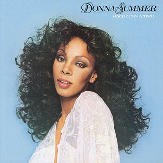 "Once Upon A Time" album by Donna Summer