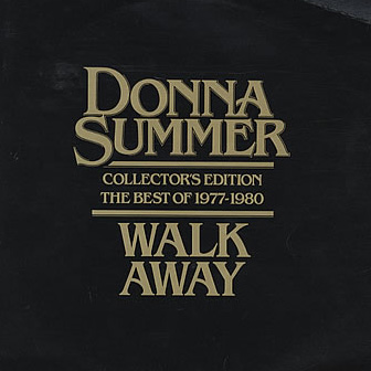 "Walk Away (The Best Of 1977-1980)" album by Donna Summer