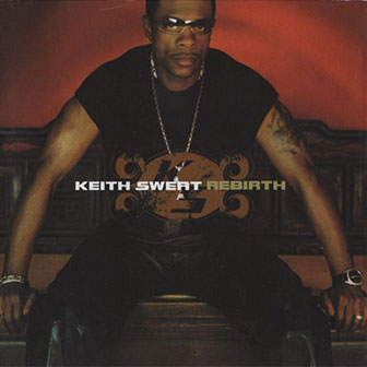 "Rebirth" album by Keith Sweat
