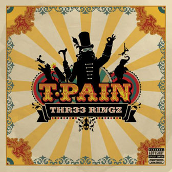 "Thr33 Ringz" album by T-Pain