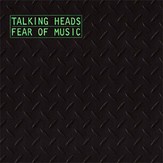 "Fear Of Music" album by Talking Heads