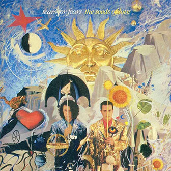 "The Seeds Of Love" album by Tears For Fears
