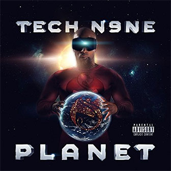 "Planet" album by Tech N9ne