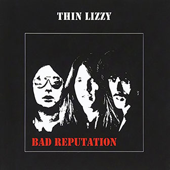 "Bad Reputation" album by Thin Lizzy