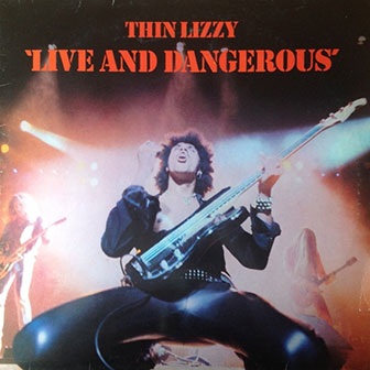 "Live And Dangerous" album by Thin Lizzy