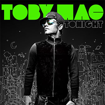 "Tonight" album by tobyMac